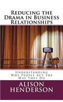 Reducing the Drama in Business Relationships