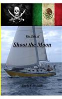 The Tale of Shoot the Moon