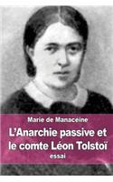 L'Anarchie passive et le comte Léon Tolstoï
