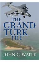 The Grand Turk File: (English)