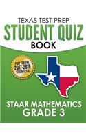 Texas Test Prep Student Quiz Book Staar Mathematics Grade 3
