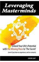 Leveraging Masterminds