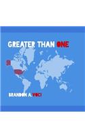 Greater Than One