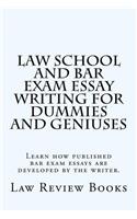 Law School And Bar Exam Essay Writing For Dummies And Geniuses