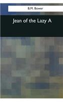 Jean of the Lazy A: (English)