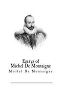 Essays of Michel De Montaigne