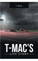 T-Mac'S Life Story