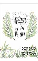 Dot Grid Notebook: Spring: 110 Dot Grid Pages, 7 X 10
