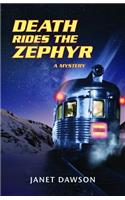 Death Rides the Zephyr: A Mystery: A Mystery