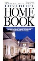 Metropolitan Detroit Home Book: A Comprehensive Hands-On Design Sourcebook for Building, Remodeling, Decorating, Furnishing and Landscaping a Luxury Home in Detroit and Its Suburbs