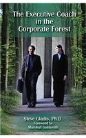 The Executive Coach in the Corporate Forest