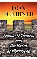 Bennie & Thomas and the Battle at Worldsend