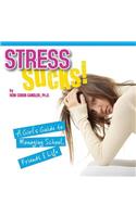 Stress Sucks!