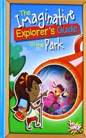Imaginative Explorer's Guide to the Park