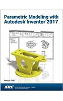 Parametric Modeling with Autodesk Inventor 2017