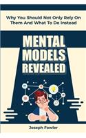 Mental Models Revealed