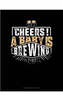 Cheers! A Baby Is Brewing