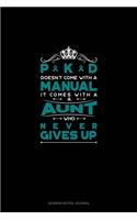 PKD Doesn't Come With A Manual It Comes With A Aunt Who Never Gives Up