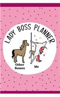 Lady Boss Planner, Pole Dancing Unicorn - Other Bosses V Me