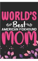 World's Best American Foxhound Mom
