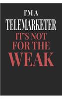 I'm A Telemarketer It's Not For The Weak