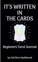 It's Written In The Cards Beginners Tarot Journal