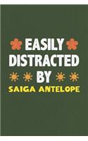 Easily Distracted By Saiga Antelope: A Nice Gift Idea For Saiga Antelope Lovers Funny Gifts Journal Lined Notebook 6x9 120 Pages