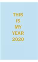 This is My year 2020 Lined Journal Notebook