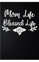 Mom Life Blessed Life