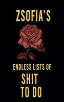 Zsofia's Endless Lists of Shit to do: Lined Writing Notebook Journal with Personalized Name Quote, 120 Pages, (6x9), Simple Freen Flower With Black Text ... Women, School Teacher, mom, w