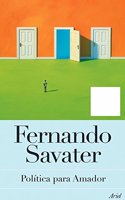 Politica Para Amador / Politics for Amador (Average Joe): Que Significa Hoy La Politica? / What Does Today's Politics Mean?