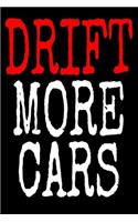 Drift More Cars: Journal - Notebook - 120 doted pages - gift for men
