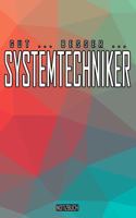 Gut - Besser - Systemtechniker Notizbuch: Perfekt für Systemtechniker. 120 freie Seiten für deine Notizen. Eignet sich als Geschenk, Notizbuch oder als Abschieds oder Abgängergeschenk.