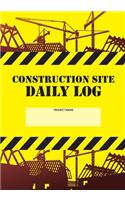 Construction Site Daily Log