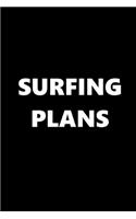 2020 Weekly Planner Sports Theme Surfing Plans Black White 134 Pages: 2020 Planners Calendars Organizers Datebooks Appointment Books Agendas