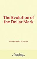 The Evolution of the Dollar Mark