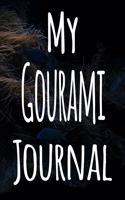 My Gourami Journal