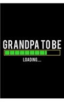 Grandpa To Be Loading...: Hangman Puzzles - Mini Game - Clever Kids - 110 Lined Pages - 6 X 9 In - 15.24 X 22.86 Cm - Single Player - Funny Great Gift