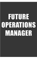 Future Operations Manager Notebook