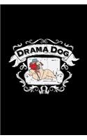 Drama dog