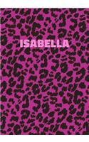 Isabella: Personalized Pink Leopard Print Notebook (Animal Skin Pattern). College Ruled (Lined) Journal for Notes, Diary, Journaling. Wild Cat Theme Design wi