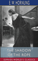 Shadow of the Rope (Esprios Classics): Illustrated by Harvey T. Dunn