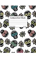Sugar Skull Notebook: Day of the Dead College Ruled Book (One Subject), Soft Cover 100 sheets / 200 pages, 7.44" x 9.69" (18.9 x 24.6 cm) Floral Skull and Flowers Pattern