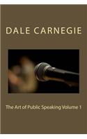 The Art of Public Speaking Volume 1