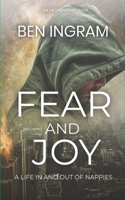 Fear and Joy
