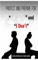 Protect and Prepare for I Do and I Don't