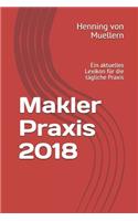Makler Praxis 2018: Ein Aktuelles Lexikon Für Die Tägliche Praxis