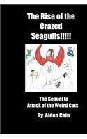 Rise of the Crazed Seagulls