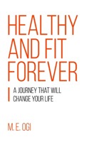 Healthy and Fit Forever