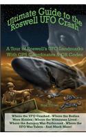 Ultimate Guide to the Roswell UFO Crash